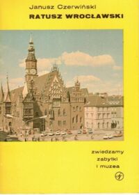 Miniatura okładki Czerwiński Janusz Ratusz wrocławski.