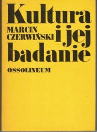 Miniatura okładki Czerwiński Marcin Kultura i jej badanie.