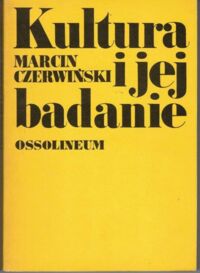 Zdjęcie nr 1 okładki Czerwiński Marcin Kultura i jej badanie.