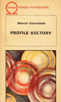 Miniatura okładki Czerwiński Marcin Profile kultury. /333/