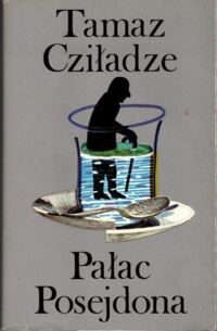 Miniatura okładki Cziładze Tomasz Pałac Posejdona.