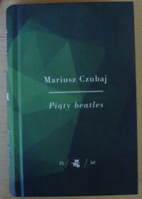 Miniatura okładki Czubaj Mariusz Piąty beatles.