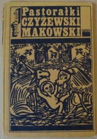 Zdjęcie nr 1 okładki Czyżewski Tytus Pastorałki. Drzeworyty Tadeusza Makowskiego.