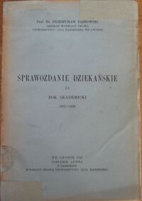 Miniatura okładki Dąbkowski Przemysław "Sprawozdanie dziekańskie za rok akademicki 1925-1926."