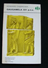 Miniatura okładki Dąbrowa Edward Gaugamela 331 p.n.e. /Historyczne Bitwy/