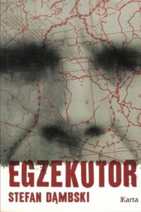 Miniatura okładki Dąbski Stefan Egzekutor.