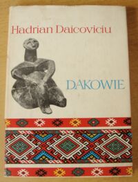 Miniatura okładki Daicoviciu Hadrian Dakowie. /Ceram/