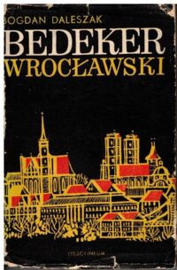 Zdjęcie nr 1 okładki Daleszak Bogdan Bedeker wrocławski. /Biblioteka Wrocławska. Tom 8/