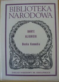 Miniatura okładki Dante Alighieri /przeł. E. Porębowicz, oprac. K. Morawski/ Boska komedia. (Wybór). /Seria II. Nr 187/