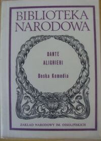 Zdjęcie nr 1 okładki Dante Alighieri /przeł. E. Porębowicz, oprac. K. Morawski/ Boska komedia. (Wybór). /Seria II. Nr 187/