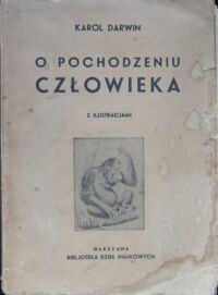 Zdjęcie nr 1 okładki Darwin Karol O pochodzeniu człowieka. Z rycinami.