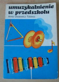 Miniatura okładki Dasiewicz-Tobiasz Anna Umuzykalnienie w przedszkolu.