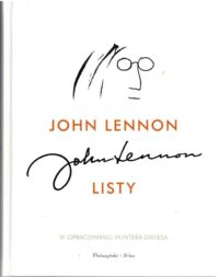 Zdjęcie nr 1 okładki Davies Hunter /oprac./ John Lennon. Listy. W opracowaniu Huntera Daviesa.