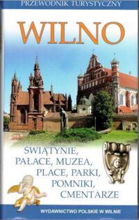 Zdjęcie nr 1 okładki Dawdo Lucyna /oprac./ Wilno. Przewodnik turystyczny.