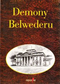 Zdjęcie nr 1 okładki Dębecki Roman, Kwaśniewska Teresa, Żmijewska Barbara Demony Belwederu.