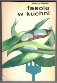 Miniatura okładki Dębski Henryk Fasola w kuchni.