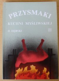 Zdjęcie nr 1 okładki Dębski Henryk Przysmaki kuchni myśliwskiej.