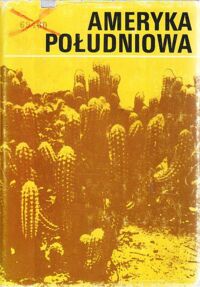 Zdjęcie nr 1 okładki Delavaud Collin C. /red./ Ameryka Południowa.