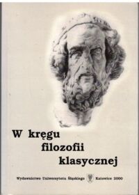Zdjęcie nr 1 okładki Dembiński Bogdan /red./ W kręgu filozofii klasycznej.