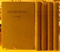 Miniatura okładki Dembowski Edward Pisma. Tom I-V.T.I. Pisma ogłoszone w latach 1841-42.T.II. Pisma ogłoszone w roku 1842.T.III. Pisma ogłoszone w roku 1843.T.IV. Pisma ogłoszone w latach 11844-46.T.V. Posłowie, przepisy i skorowidze./Biblioteka Klasyków Filozofii. Pisarze Polscy/