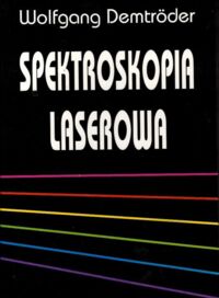 Miniatura okładki Demtroder Wolfgang Spektroskopia laserowa.