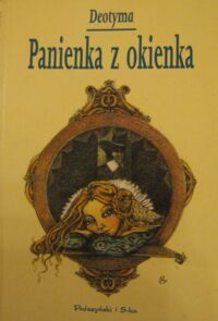 Miniatura okładki Deotyma (Łuszczewska Jadwiga) Panienka z okienka. Starodawny romansik. /Klasyka dziecięca/