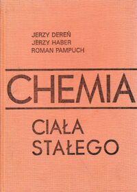 Miniatura okładki Dereń Jerzy, Haber Jerzy, Pampuch Roman Chemia ciała stałego.