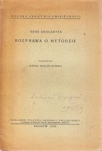 Miniatura okładki Descartes Rene Rozprawa o metodzie. /Tłumaczenia Klasyków Filozofii/