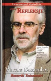 Miniatura okładki Descombes Vincent Rozterki tożsamości. /Seria Refleksje/