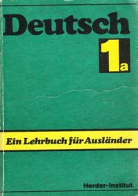 Zdjęcie nr 1 okładki  Deutsch. Ein Lehrbuch fur Auslander. Teil 1a (1-20 Lektion).
