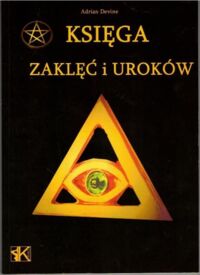 Miniatura okładki Devine Adrian Księga zaklęć i uroków. 