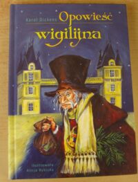 Miniatura okładki Dickens Karol /ilustr. Rybicka Alicja/ Opowieść wigilijna.