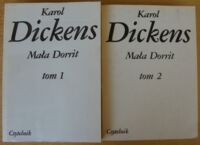 Miniatura okładki Dickens Karol /tłum. W. Komarnicka/ Mała Dorrit. T.I-II.