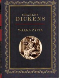 Miniatura okładki Dickens Karol Walka życia.