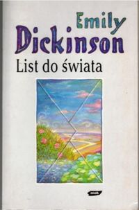 Miniatura okładki Dickinson Emily Listy do świata.