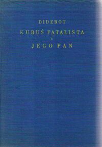 Miniatura okładki Diderot /przeł. i wstępem opatrzył Boy-Żeleński/ Kubuś Fatalista i jego pan. /Biblioteka Boy'a. Arcydzieła Literatury Francuskiej/