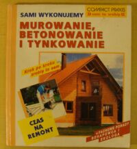 Zdjęcie nr 1 okładki Direktor Max Sami wykonujemy murowanie, betonowanie i tynkowanie.