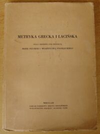 Zdjęcie nr 1 okładki Dłuska Maria, Strzelecki Władysław /red./ Metryka grecka i łacińska.