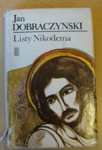 Miniatura okładki Dobraczyński Jan Listy Nikodema.