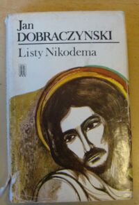 Zdjęcie nr 1 okładki Dobraczyński Jan Listy Nikodema.