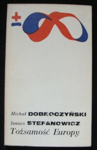 Miniatura okładki Dobroczński Michał, Stefanowicz Janusz Tożsamość Europy.