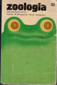 Miniatura okładki Dobrowolski Kazimierz A., Klimaszewski Sędzimir M., Szelęgiewicz Henryk Zoologia. 