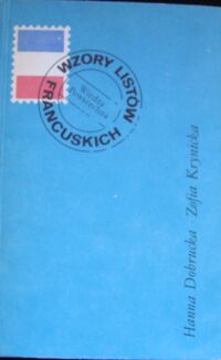 Miniatura okładki Dobrucka Hanna, Krynicka Zofia Wzory listów francuskich.