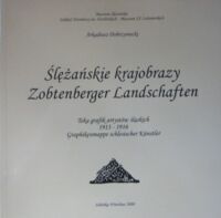 Miniatura okładki Dobrzyniecki Arkadiusz Ślężańskie krajobrazy. Zobtenberger Landschaften. Teka grafik artystów śląskich 1913-1916. Graphikenmappe schlesicher Kunstler.