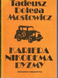 Miniatura okładki Dołęga-Mostowicz Tadeusz Kariera Nikodema Dyzmy.