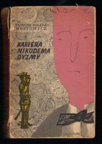Miniatura okładki Dołęga-Mostowicz Tadeusz Kariera Nikodema Dyzmy. /Biblioteka Satyry/