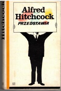 Miniatura okładki Doleżal-Nowicka Irena Alfred Hitchcock przedstawia. 
