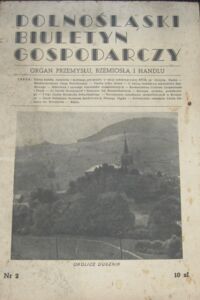 Miniatura okładki  Dolnośląski Biuletyn Gospodarczy. Dwutygodnik. Rok I. Nr 2. Wrocław, 31 maja 1946.