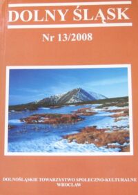 Zdjęcie nr 1 okładki  Dolny Śląsk. Nr 13/2008.