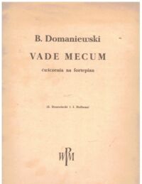 Miniatura okładki Domaniewski Bolesław  Vademecum ćwiczenia na fortepian.